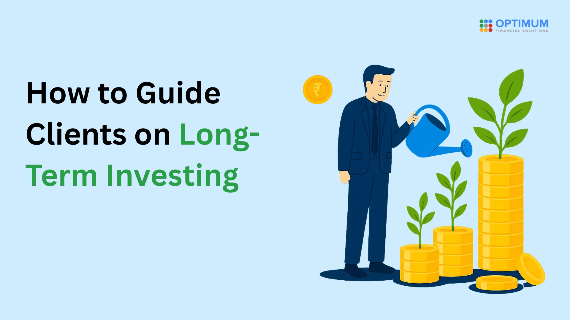 guide clients on long term investing